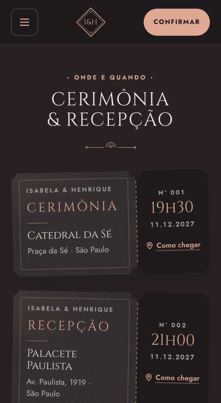 Bloco Cerimônia e recepção no estilo ingressos, no modelo Noite de Gala, com horário, data, lugar e o botão Como chegar em cada ingresso